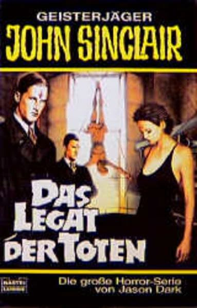 Das Legat der Toten (John Sinclair. Bastei Lübbe Taschenbücher)