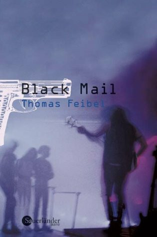 Black Mail: Ausgezeichnet mit 'Die besten 7 Bücher für junge Leser', 03/2004