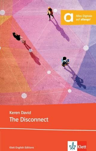 The Disconnect: Lektüre mit digitalen Extras (Klett English Editions)