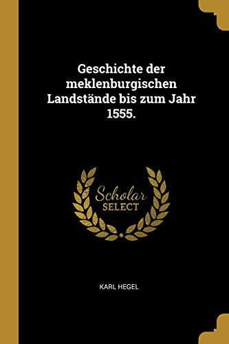 Geschichte der meklenburgischen Landstände bis zum Jahr 1555.