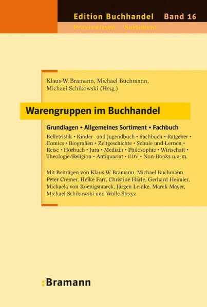 Warengruppen im Buchhandel: Grundlagen – Allgemeines Sortiment – Fachbuch (Edition Buchhandel)