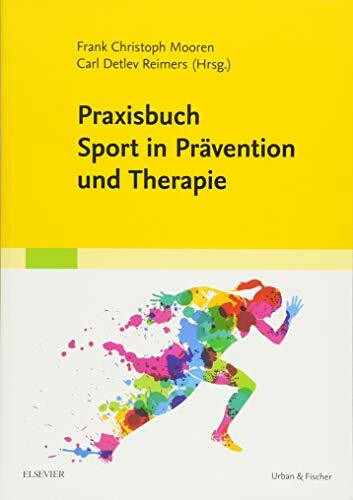 Praxisbuch Sport in Prävention und Therapie