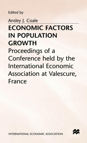 Economic Factors in Population Growth (International Economic Association Series)