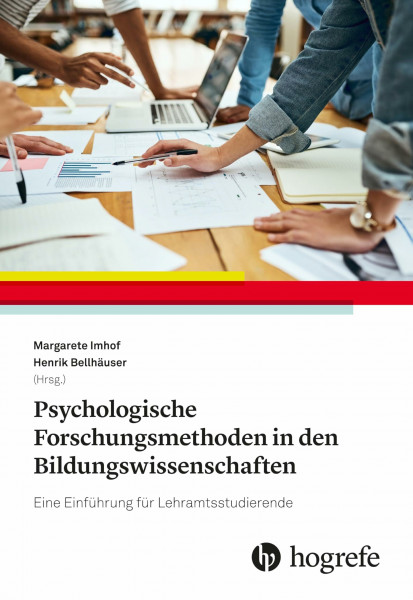Psychologische Forschungsmethoden in den Bildungswissenschaften: Eine Einführung für Lehramtsstudierende