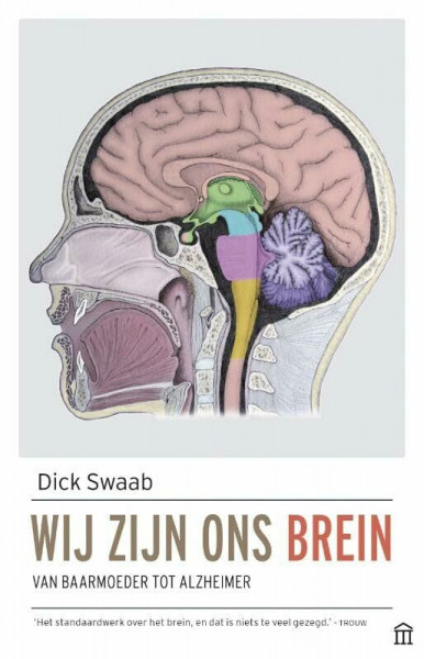 Wij zijn ons brein: van baarmoeder tot Alzheimer