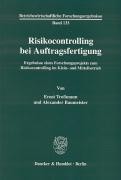 Risikocontrolling bei Auftragsfertigung