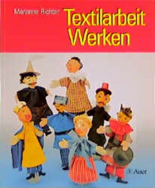 Textilarbeit /Werken: 1.-6. Jahrgangsstufe