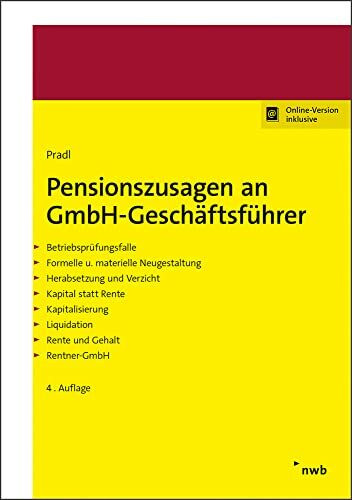 Pensionszusagen an GmbH-Geschäftsführer: Betriebsprüfungsfalle. Formelle und materielle Neugestaltung. Herabsetzung und Verzicht. Kapital statt Rente. ... des Durchführwegs. Zeitgemäße Gestaltung.