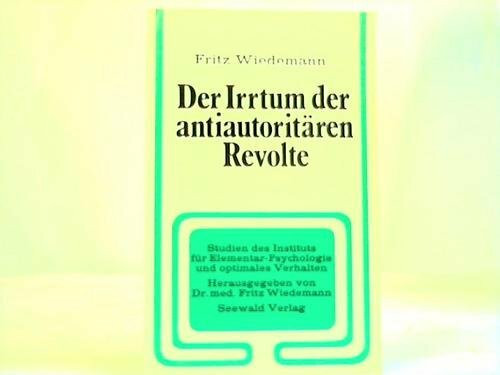 Der Irrtum der antiautoritären Revolte