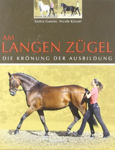 Am langen Zügel: Die Krönung der Ausbildung