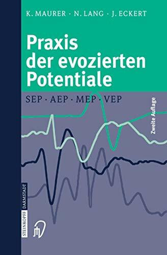 Praxis der evozierten Potentiale: SEP, AEP, MEP, VEP