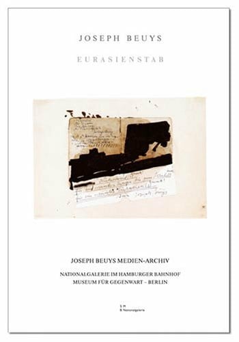 Eurasienstab: Hrsg.: Nationalgalerie im Hambureger Bahnhof, Museum für Gegenwart, Berlin (Schriftenreihe des Joseph Beuys Medien-Archivs, ... Bahnhof, Museum für Gegenwart - Berlin)