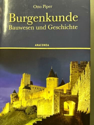 Burgenkunde: Bauwesen und Geschichte
