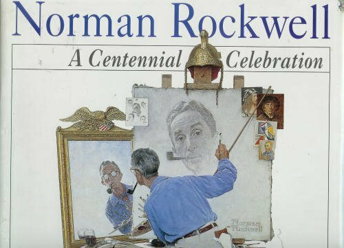 Norman Rockwell: A Centennial Celebration