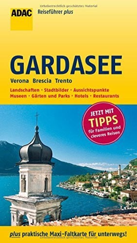 ADAC Reiseführer plus Gardasee: mit Maxi-Faltkarte zum Herausnehmen