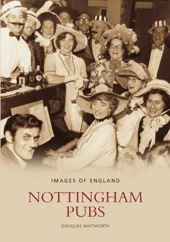 The History Press Nottingham Pubs