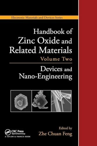 Handbook of Zinc Oxide and Related Materials: Volume Two, Devices and Nano-Engineering (Electronic Materials and Devices, Band 2)