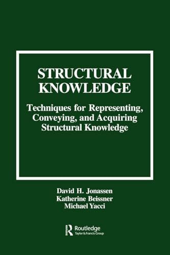 Structural Knowledge: Techniques for Representing, Conveying, and Acquiring Structural Knowledge (Research, Special Publication; 30)