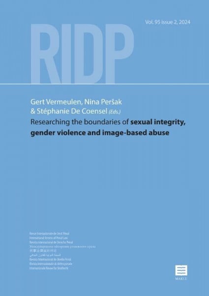 Researching the boundaries of sexual integrity, gender violence and image-based abuse (RIDP - Revue Internationale de Droit Pénal, 95-2)