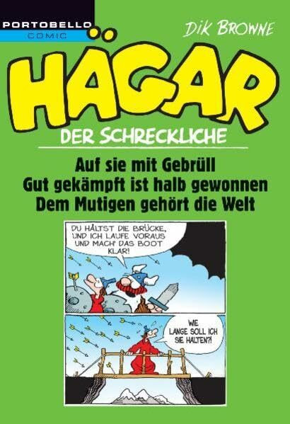 Hägar der Schreckliche: Auf sie mit Gebrüll / Gut gekämpft ist halb gewonnen / Dem Mutigen gehört die Welt