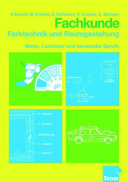 Fachkunde Farbtechnik und Raumgestaltung: Lehr- /Fachbuch