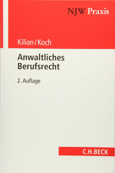 Anwaltliches Berufsrecht (NJW-Praxis)