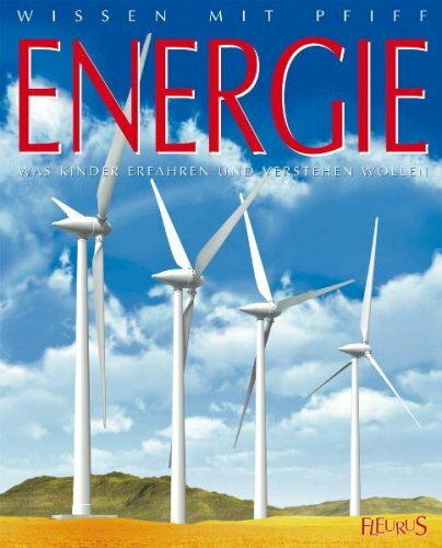 Energie: Was Kinder erfahren und verstehen wollen