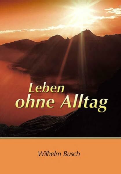 Leben ohne Alltag: Kleine Erzählungen. Vierter Band