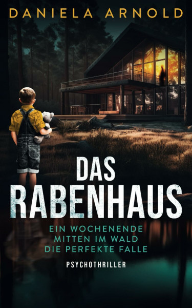 Das Rabenhaus: Psychothriller