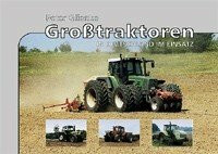 Großtraktoren: In Deutschland im Einsatz