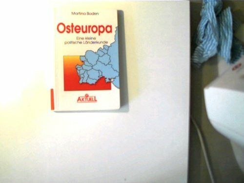 Osteuropa. Eine kleine politische Länderkunde