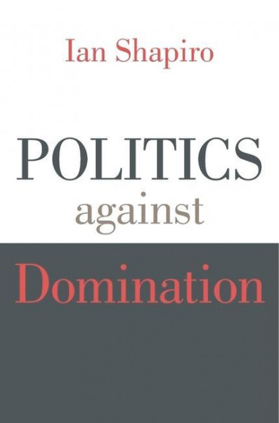 Politics against Domination