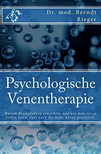 Psychologische Venentherapie: Warum Krampfadern entstehen, und wie man sie so heilen kann, dass auch die Seele davon profitiert.