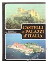 Castelli e palazzi d'Italia (Scoprire l'Italia)