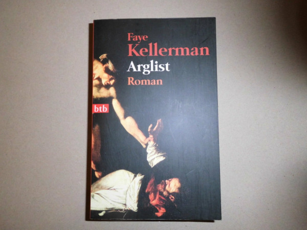 Arglist: Roman (Ein Decker/Lazarus-Krimi, Band 17)