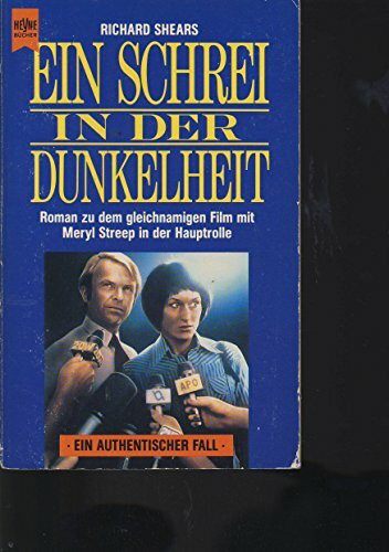 Ein Schrei in der Dunkelheit. Roman.