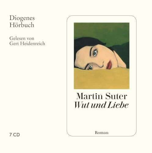 Wut und Liebe (Diogenes Hörbuch)