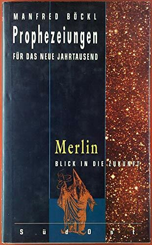 Prophezeiungen für das neue Jahrtausend, Merlin