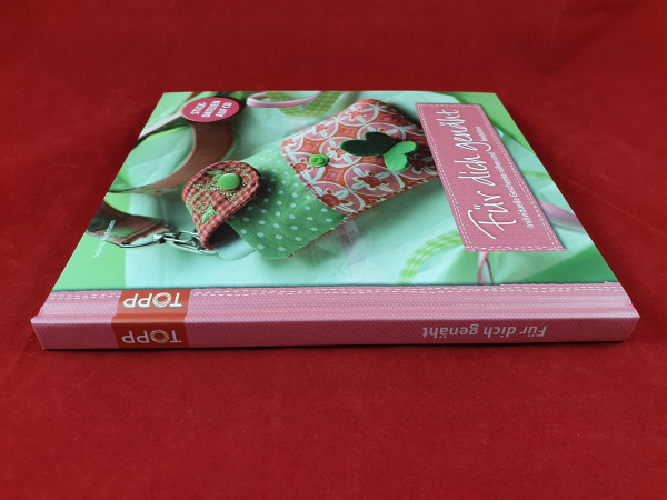 Für dich genäht: Individuelle Geschenke nähen und besticken