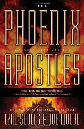 The Phoenix Apostles: A Seneca Hunt Mystery (Seneca Hunt Mysteries, Band 1)