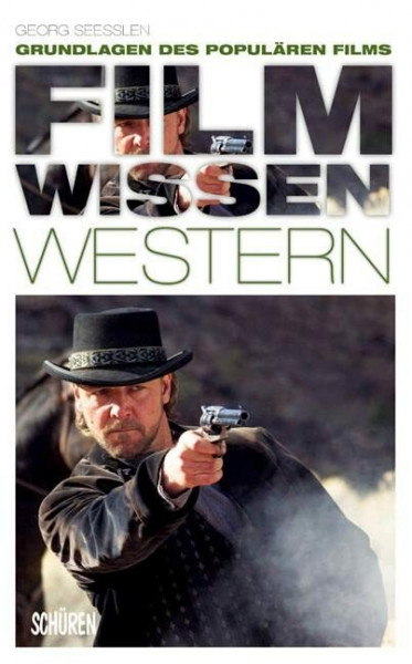 Filmwissen: Western: Grundlagen des populären Films