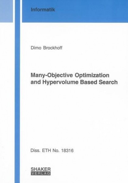 Many-Objective Optimization and Hypervolume Based Search