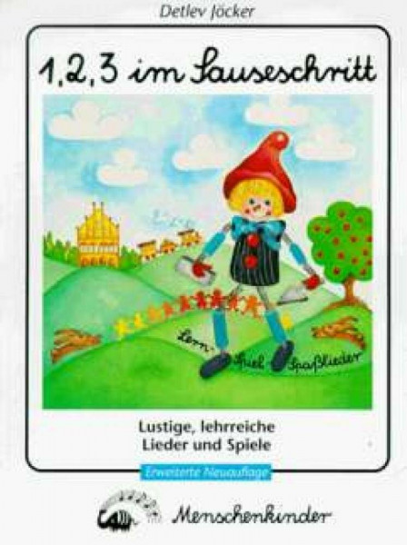 1, 2, 3 im Sauseschritt: Lustige, lehrreiche Lieder und Spiele