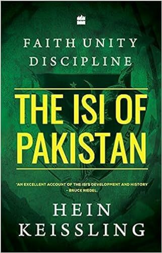 Faith, Unity, Discipline: The ISI of Pakistan