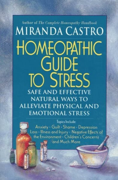 Homeopathic Guide to Stress