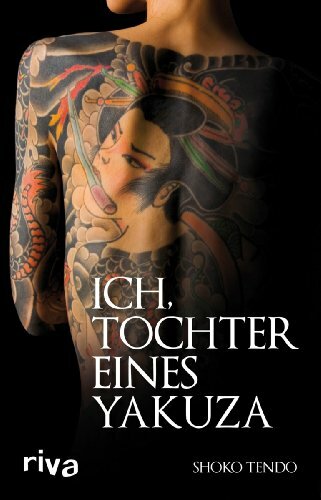 Ich, Tochter eines Yakuza Ich, Tochter eines Yakuza