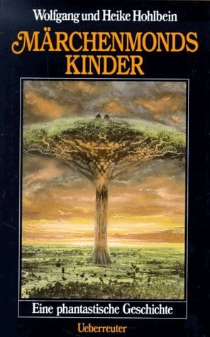 Märchenmonds Kinder: Eine phantastische Geschichte