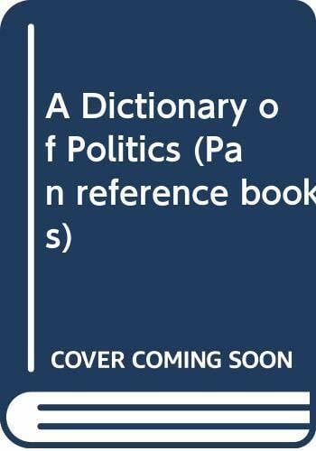 A Dictionary of Politics (Pan reference books)