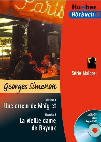 Une erreur de Maigret / La vieille dame de Bayeux. Lektüre & CD