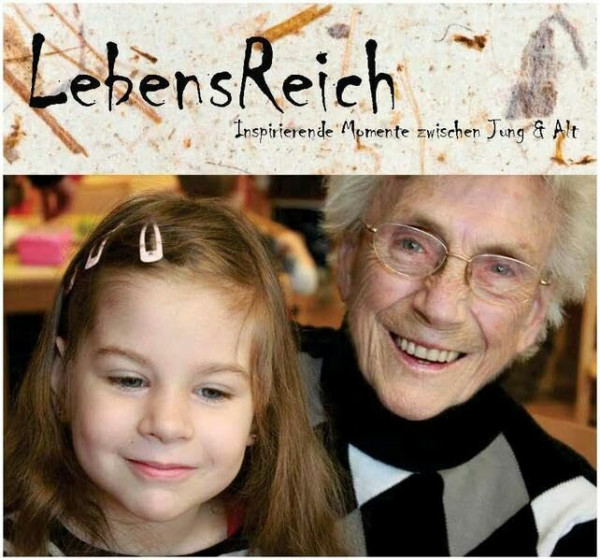 LebensReich: Inspirierende Momente zwischen jung & alt